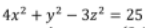 4x? + у? - 327 25
3z2 = 25
