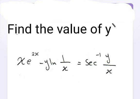 Find the value of y
-1
Xe
Sec
