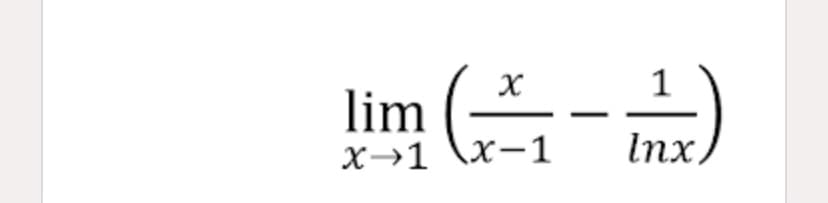 X→1 \x-1
Inx,
