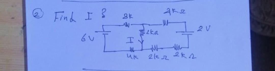 Find I ?
2 V
工
Uk
2(e2 2k2
