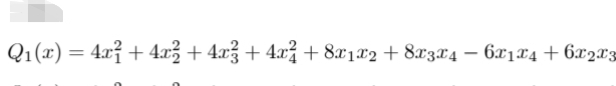 Q₁(x) = 4x² + 4x² + 4x² + 4x² + 8x1x2 +8x3x4 − 6x1x4 +6x2x3
-