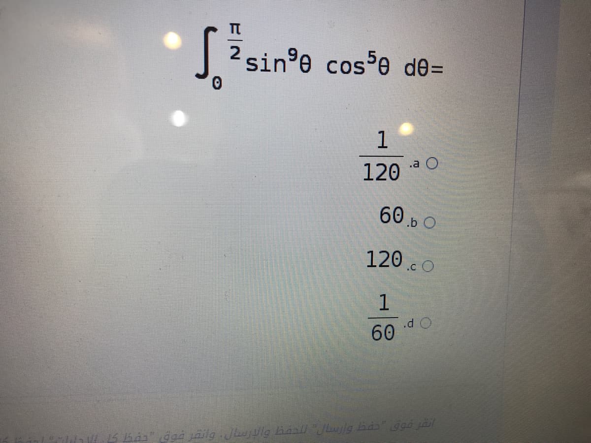 2 sin°e cos³e de=
1
a O
120
60b O
120cO
1
60
