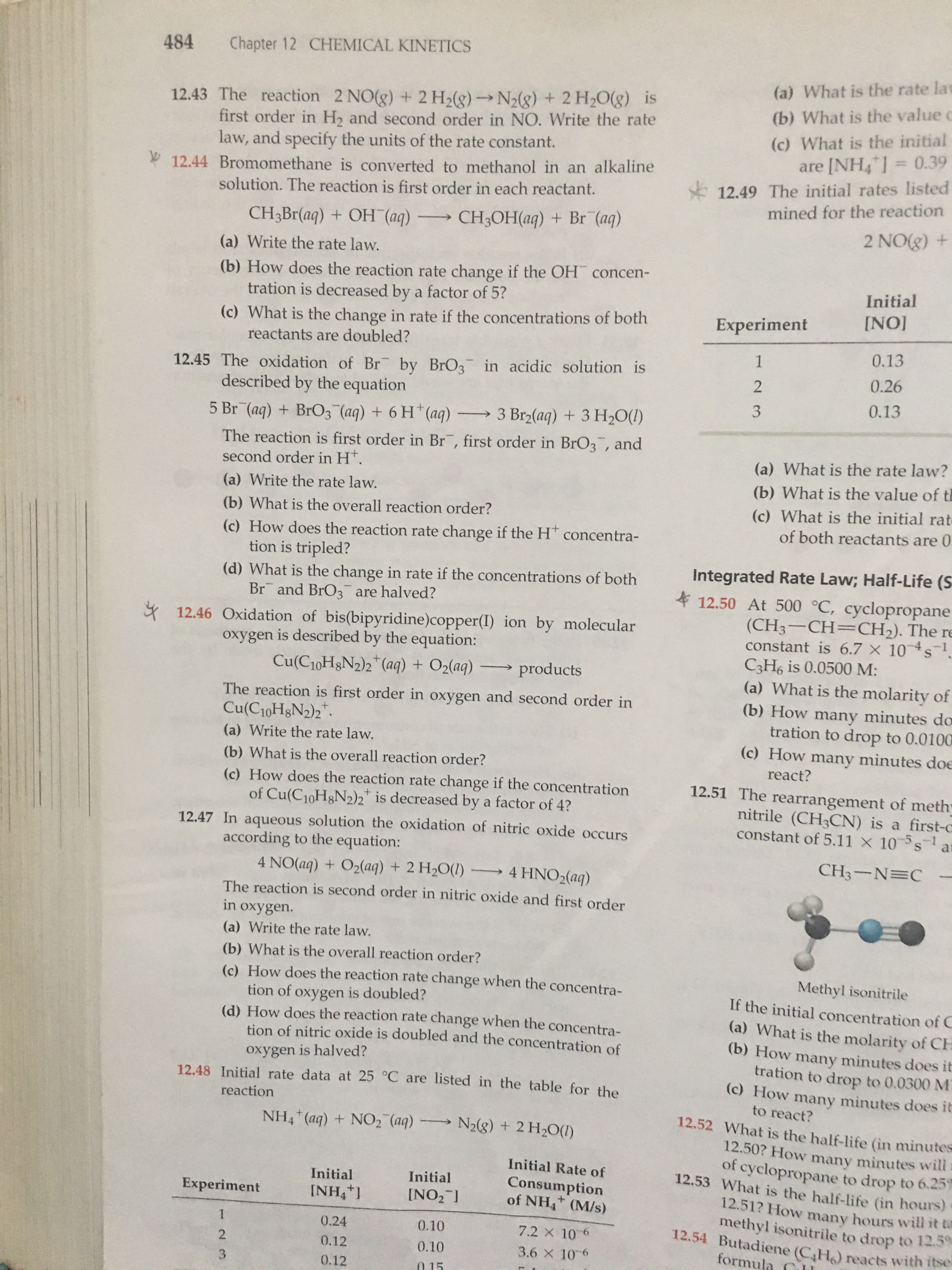 y 12.46 Oxidation of bis(bipyridine)copper(I) ion by molecular
oxygen is described by the equation:
Cu(C10H&N2)2*
(aq) + O2(aq) products
The reaction is first order in oxygen and second order in
Cu(C10H&N2)2*.
(a) Write the rate law.
(b) What is the overall reaction order?
(c) How does the reaction rate change if the concentration
of Cu(C10H&N2)2* is decreased by a factor of 4?
12.47 In aqueous solution the oxidati
