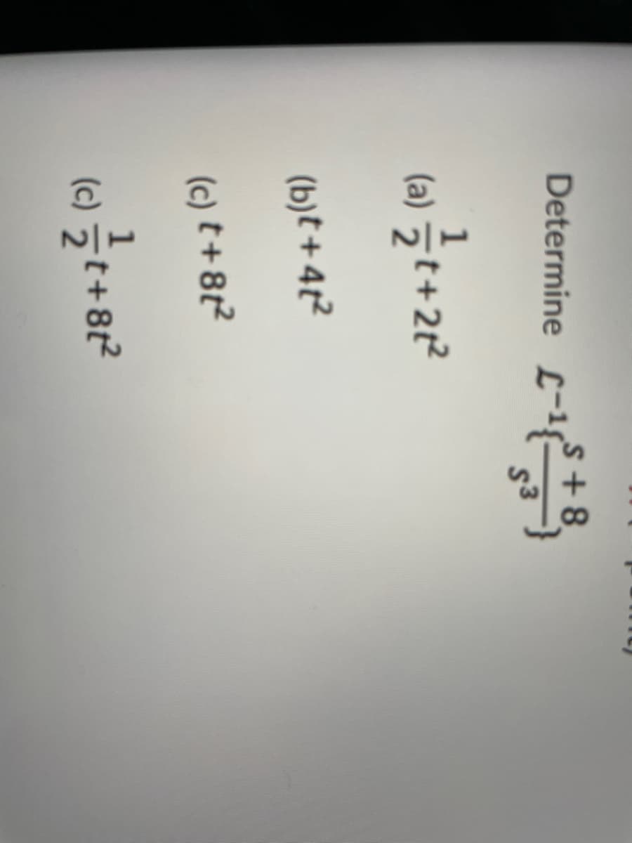 Determine (-1(8+18)
a) — ²7t+2²2²
(b)t+4t²
(c) t+8t²
(c) — t+81²