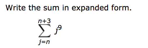 Write the sum in expanded form.
n+3
ΣΡ
j=n
