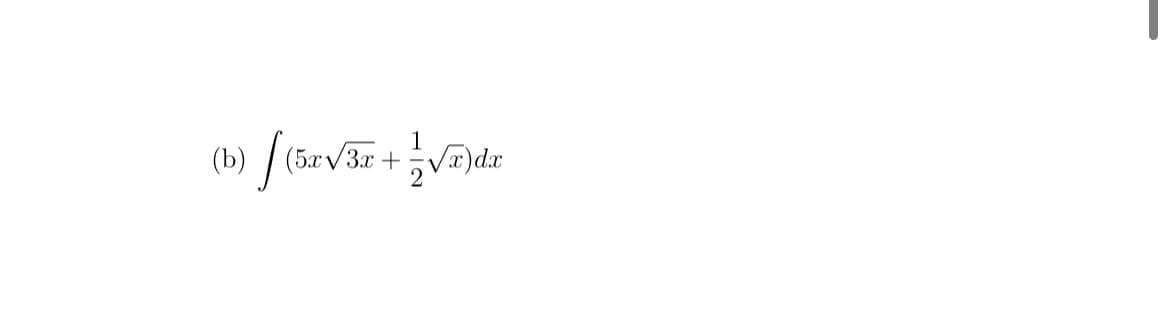 [(5x√3x + 1/2 √x)dx