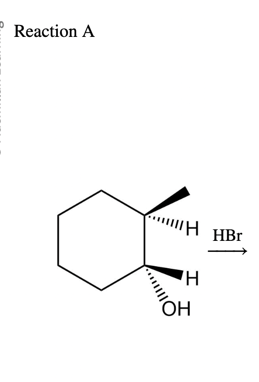 Reaction A
"!!!!!Н
H
он
HBr