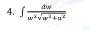 dw
4. S
w?Vw²+a²
