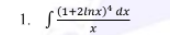 (1+2lnx)* dx
1. S
