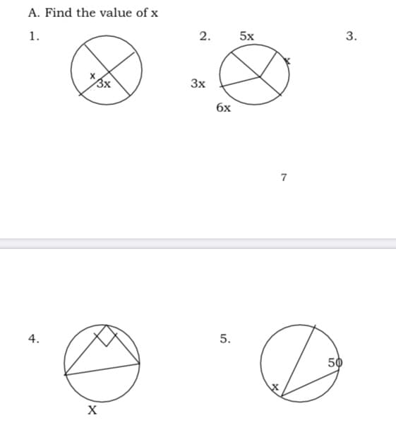 A. Find the value of x
1.
2.
5x
3.
3x
3x
бх
7
50
5.
4.
