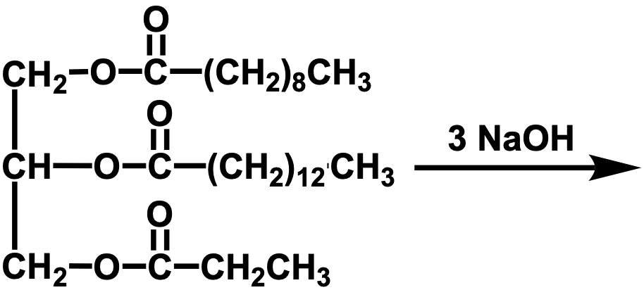 CH2-O-C-(CH2);CH3
3 NaOH
CH-0-C-(CH2)12CH3
ČH2-O-C-CH2CH3
