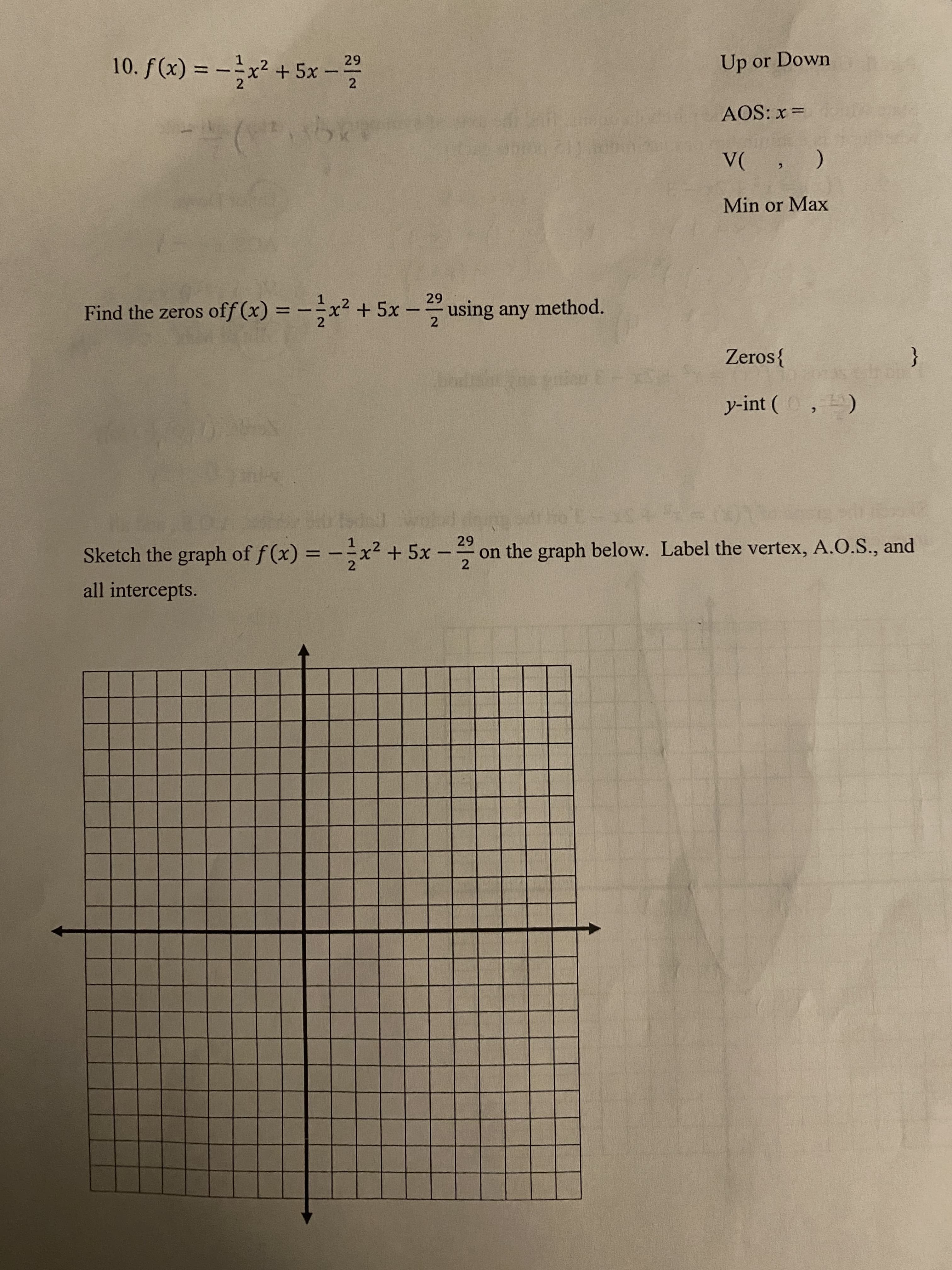 10. f(x) = -x² + 5x
29
Up or Down
AOS: x=
V( , )
Min or Max
