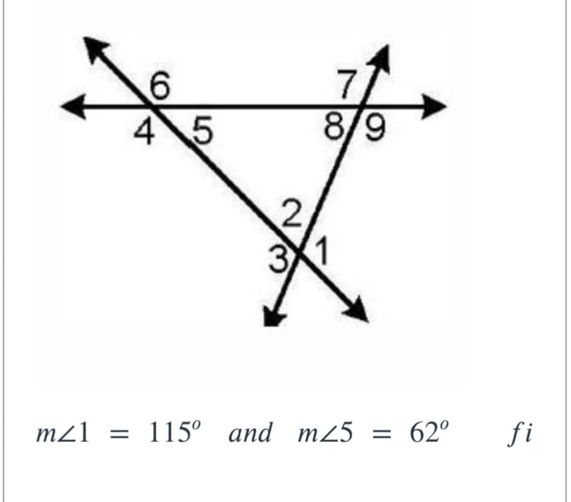 6.
4\5
8/9
2,
3
m21 = 115° and m25
62°
fi
