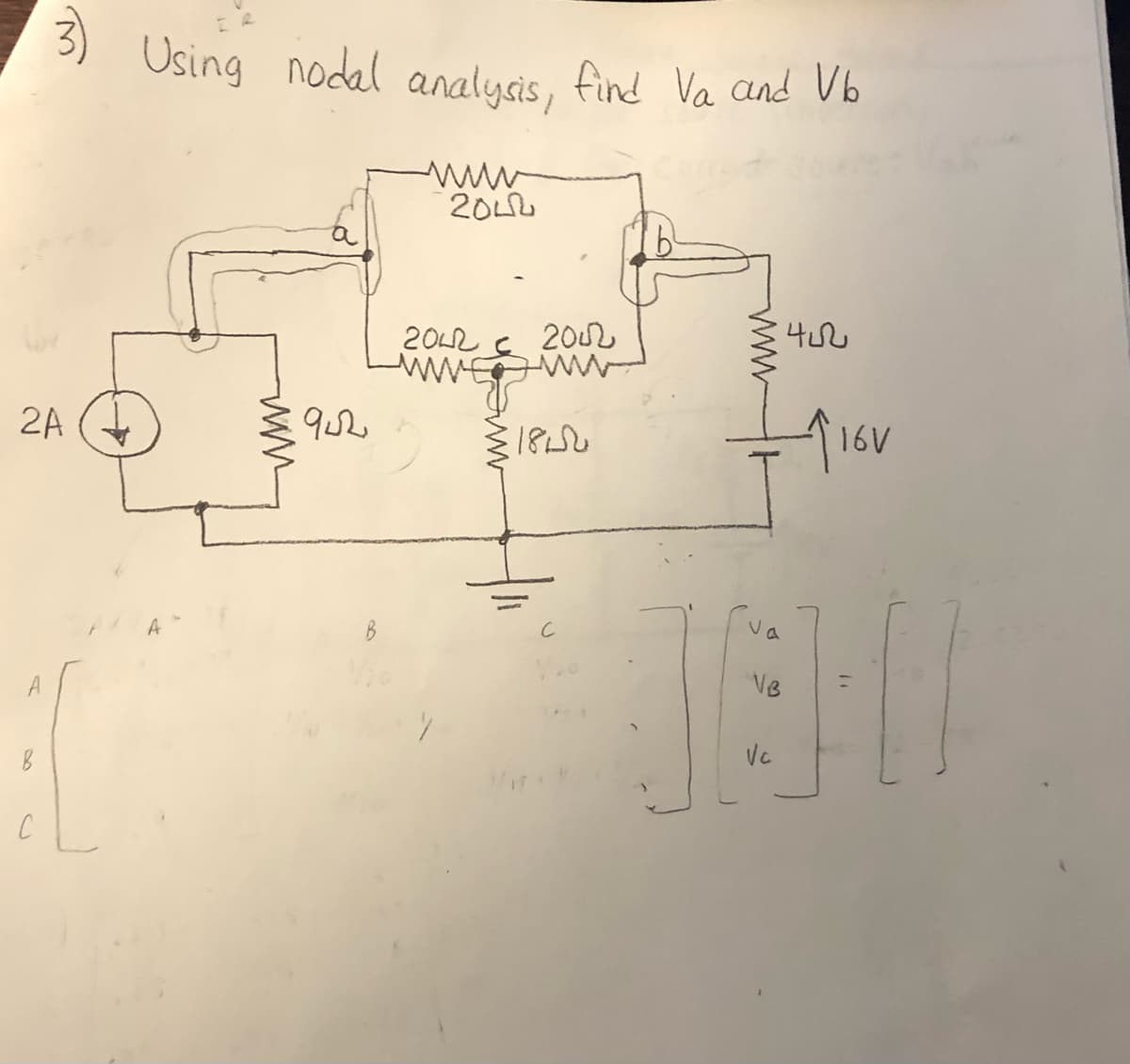 3)
Using nodal analyais, find Va and Vb
201
202
202
2A
va
B
VB
Vc
