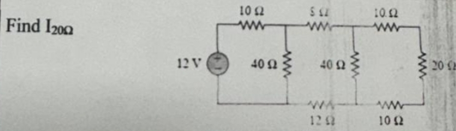 Find I2002
129
10 Ω
40 Ω
ΤΩ
40 Ω
12 32
W
10 Ω
M
www
10 Ω
20 C