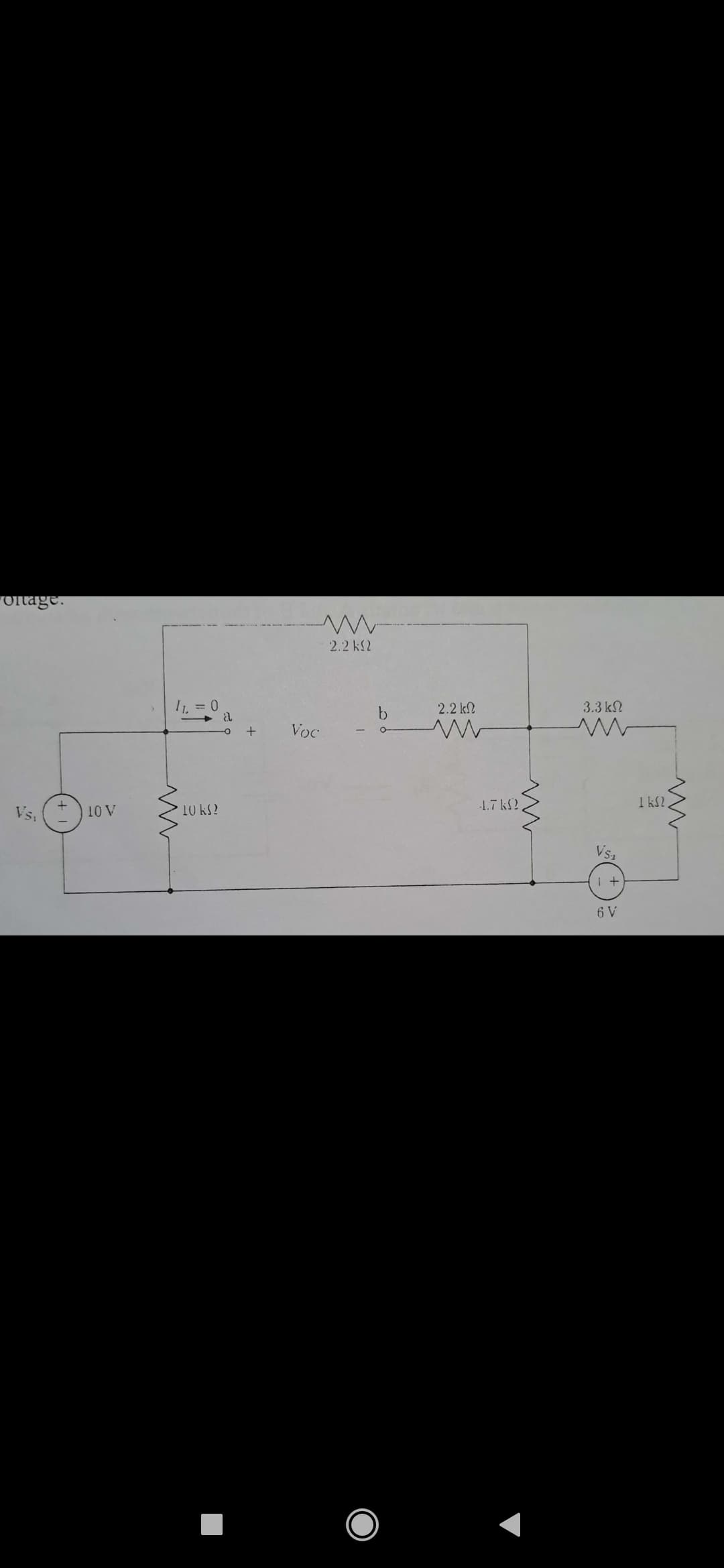 ontage.
Vs, (+)
10 V
1₁=0
10 ΚΩ
a
-O +
-www-
2.2 ΚΩ
Voc
b
2.2 ΚΩ
-1.7 k
3.3 ΚΩ
VS-₂
1+
6 V
www
1 KS2.