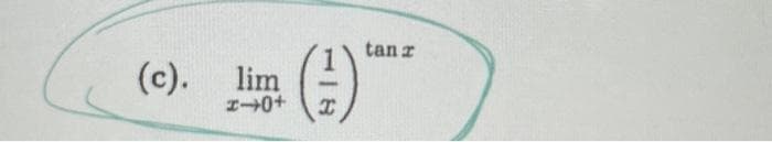 (c). lim (-¹)
4-04
tanz