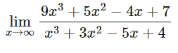 9г3 + 522 — 4х + 7
lim
23 + За2 — 5а + 4
