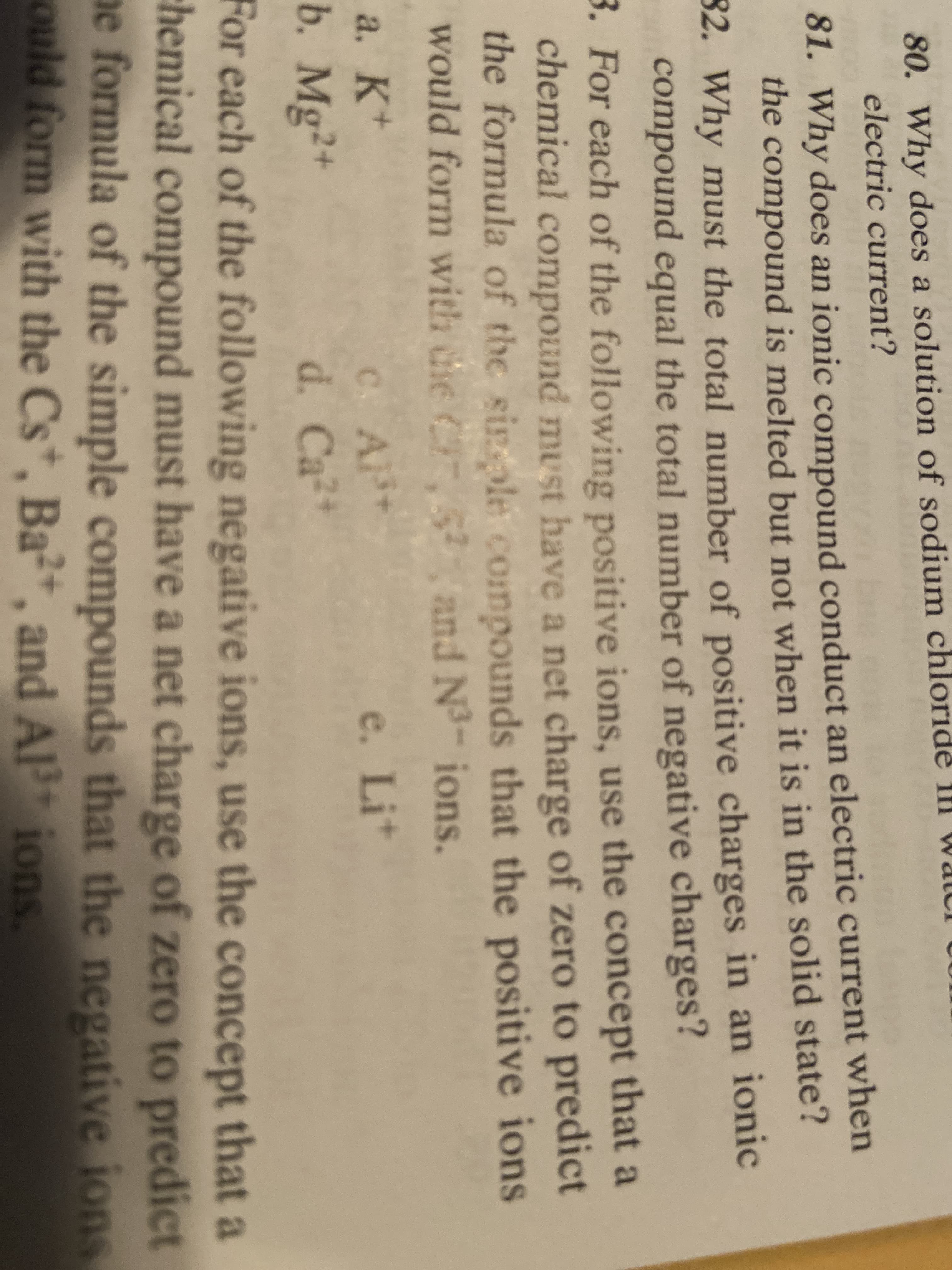 electric current?
1. Why does an ionic compound conduct an electric current when
the compound is melted but not when it is in the solid state?
ionic
31.
