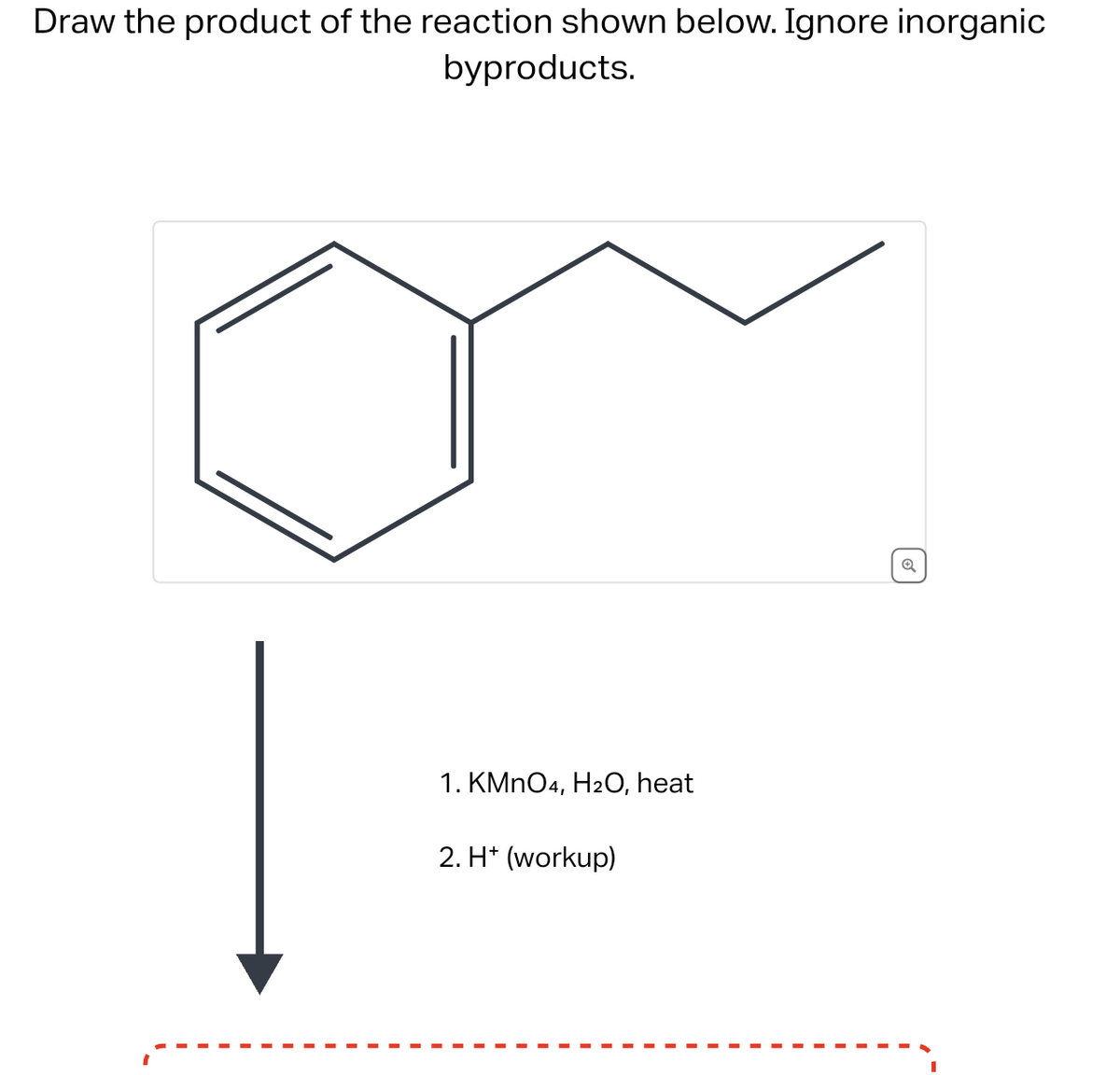 Draw the product of the reaction shown below. Ignore inorganic
byproducts.
1. KMnO4, H₂O, heat
2. H* (workup)
✓