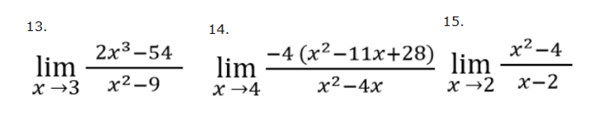 15.
13.
14.
2х3-54
lim
x →3
—4 (х2—11х+28)
lim
x2 -4
lim
х—2 х-2
х2-9
x →4
х2-4х
