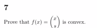 7
Prove that f(r) =
is convex.
