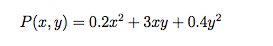 P(x, y) = 0.2x? + 3ry +0.4y?
