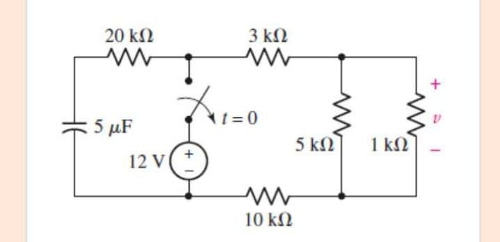 20 k2
3 k2
t = 0
5 µF
5 kN
1 kN
12 V
10 k2
