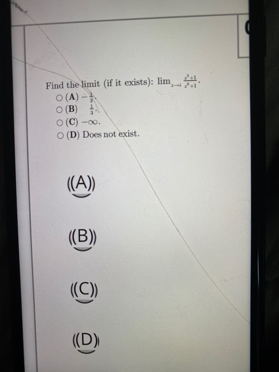 Find the limit (if it exists): lim
(A)-
O (B)
3
O (C) -00.
O (D) Does not exist.
((A)
((B)
((C)
((D)
