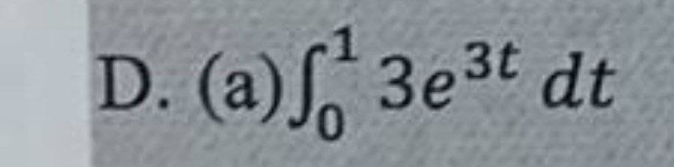 D. (a) f Зе3t dt
