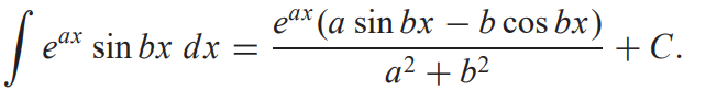 ear
sin bx dx :
eax (a sin bx – b cos bx)
+ C.
-
a² + b2
