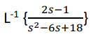 2s-1
's²-6s+18*
