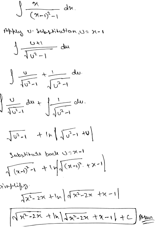 da
(Xーア-
Aphy u- Substitutton, Us n-1
du
du.
du +
olu.
tu
Substitute back U=x-1
d (x-1) -1 +Ind (
pimplifs
2x +ln|dx²-2x tx -
In
