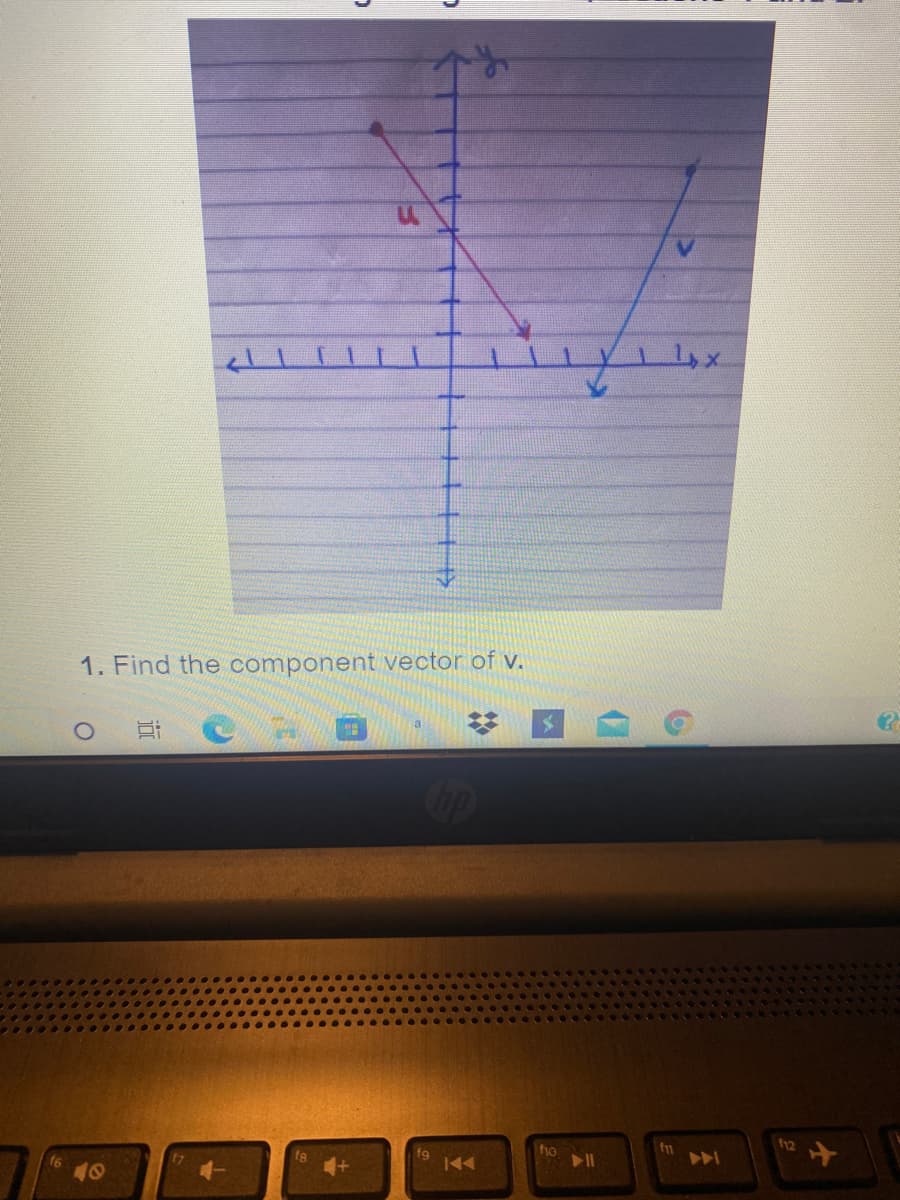 1. Find the component vector of v.
op
ho
16
40
