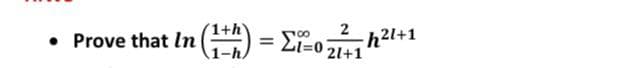 ●
1+h
Prove that In (1) =
=
-h
1=02/²7/1h²1+1