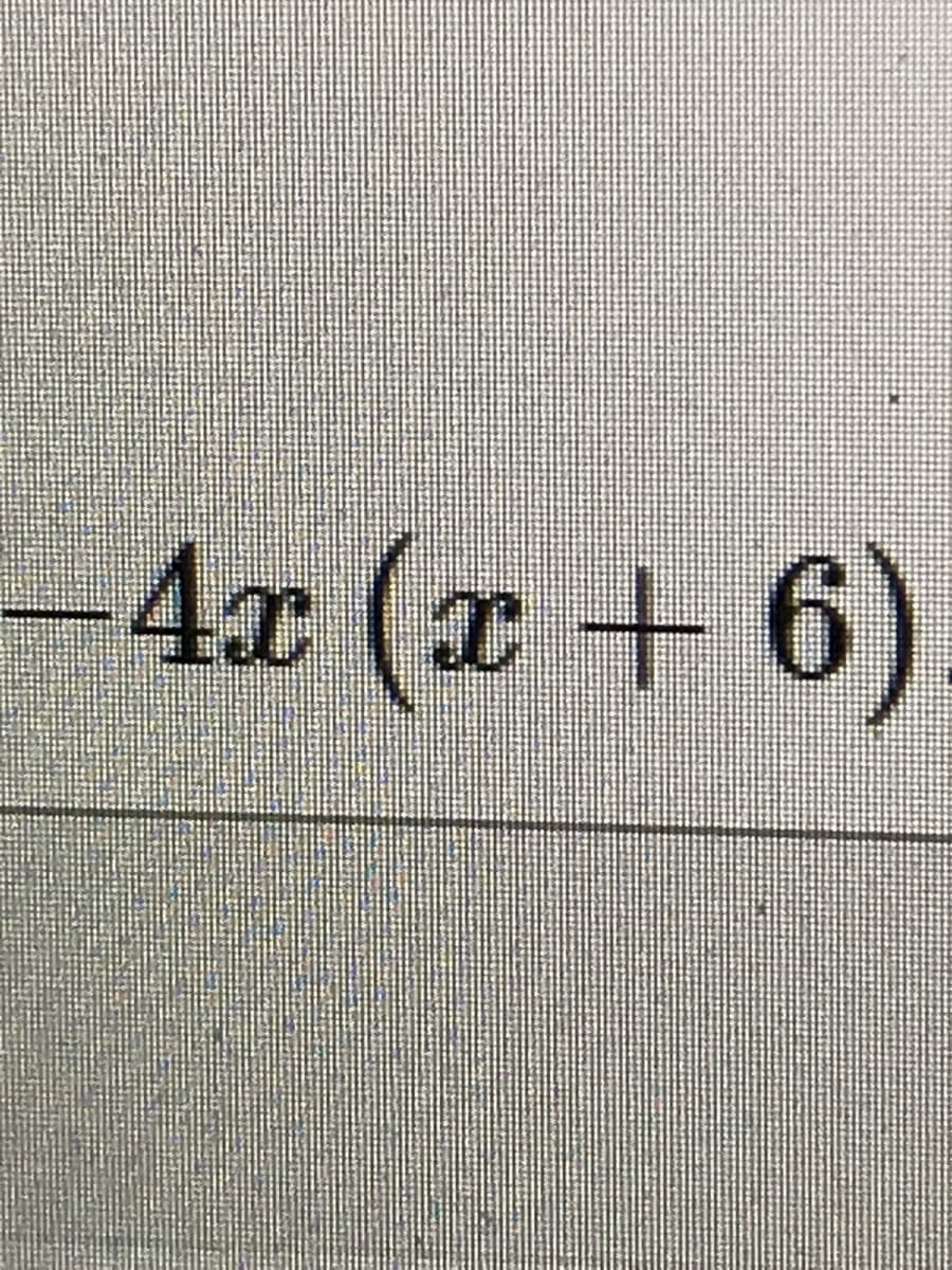 4x (x +6)
