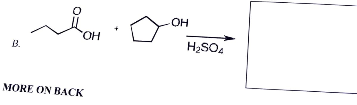 но
H2SO4
HO,
В.
MORE ON BACK
