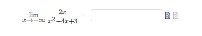 lim
x→-0 x2 -4x+3
