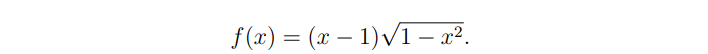 f (x) = (x – 1)VT – x².
|
