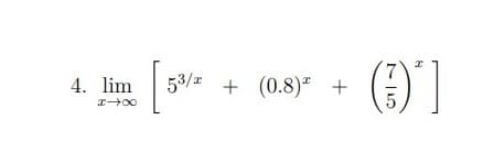 () )
4. lim
53/= +
+ (0.8) +
