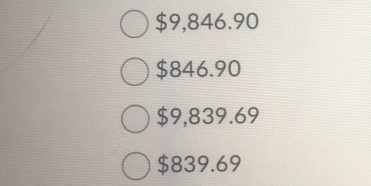 $9,846.90
$846.90
$9,839.69
$839.69