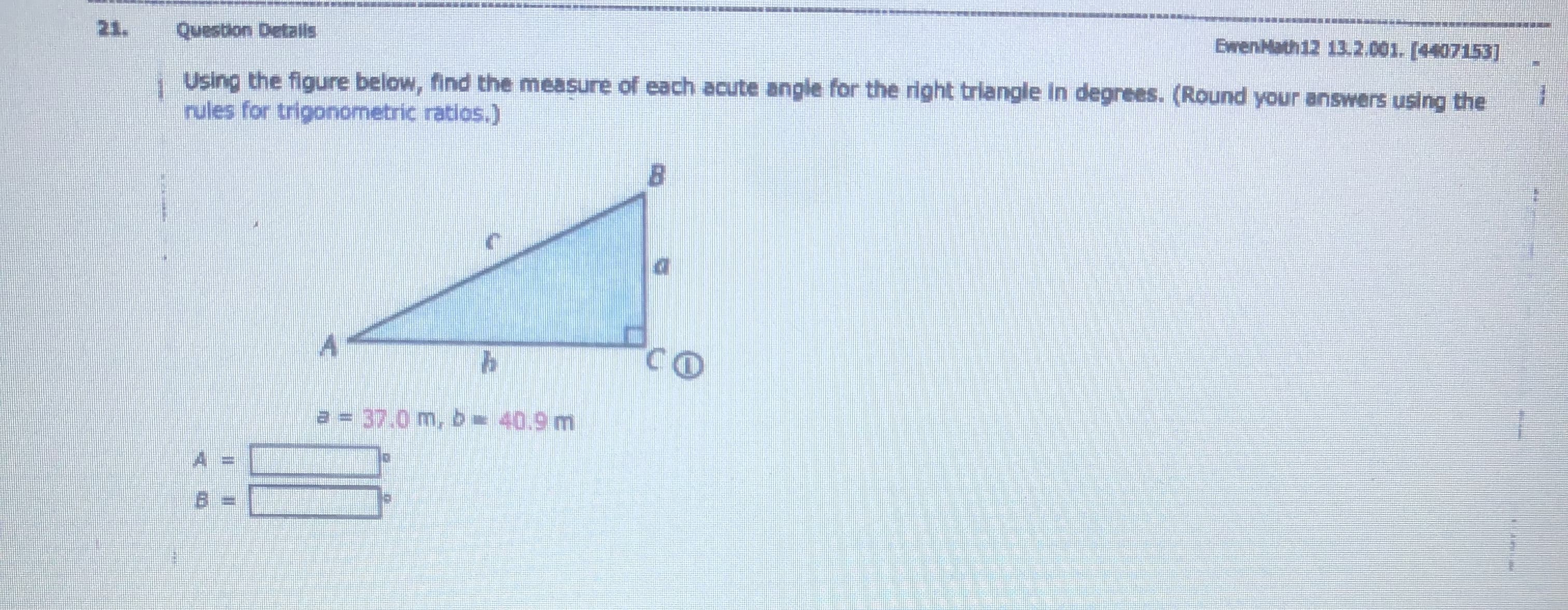 a = 37.0 m, b 40.9 m
A
