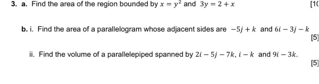 Find the area of the region bounded by x = y² and 3y = 2 +x
