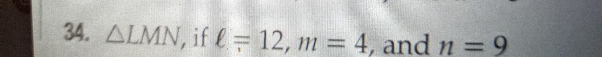 34. ALMN, if l= 12, m = 4, and n =9
