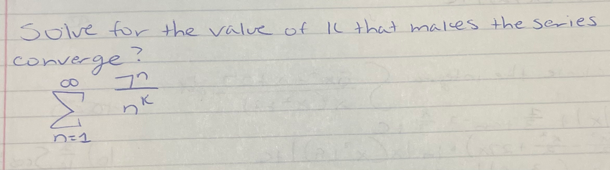 Solve for the valve of IL that malkes the series
converge?
nk
