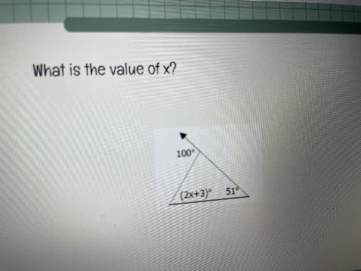 What is the value of x?
100⁰
(2x+3) 51