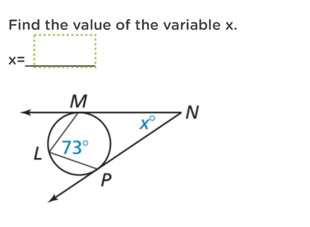 Find the value of the variable x.
M
N
や
(73°
