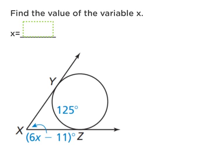 Find the value of the variable x.
x=
Y
125°
(бх — 11)° Z
-
