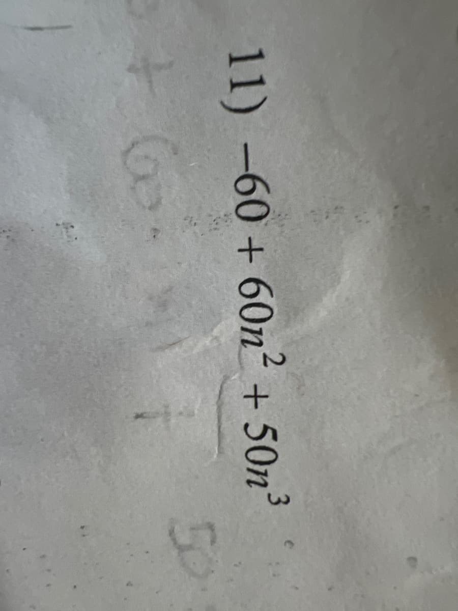 11) -60+60n² +50n³
+60-
5