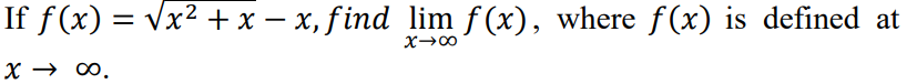 If f (x) = vx² + x – x, find lim f (x), where f (x) is defined at
X → 0.
